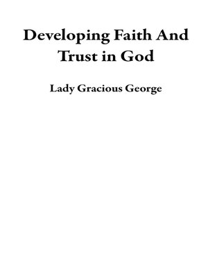 cover image of Developing Faith and Trust in God